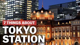 7 Things to know about Tokyo Station  japanguidecom [upl. by Eicak]