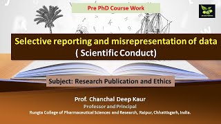 Selective reporting and misrepresentation of data  Scientific Conduct [upl. by Wallis]