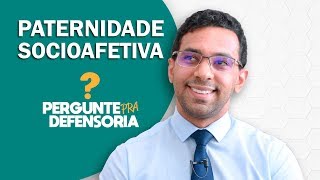 Paternidade socioafetiva O que é Como fazer o reconhecimento [upl. by Sarajane]